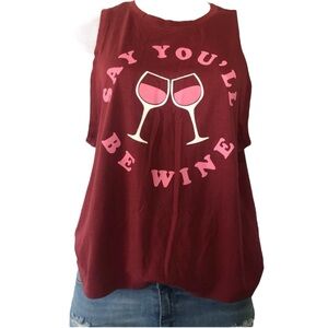 Fifth Sun SAY YOU'LL BE WINE Graphic Tank Top - Large